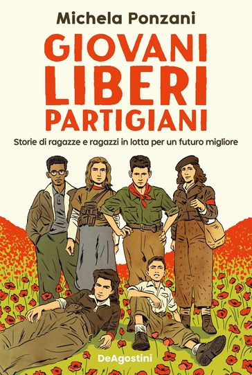Giovani, liberi, partigiani