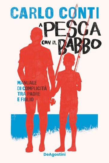 A pesca con il babbo