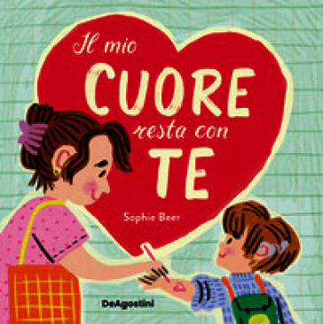 Il mio cuore resta con te. Ediz. a colori