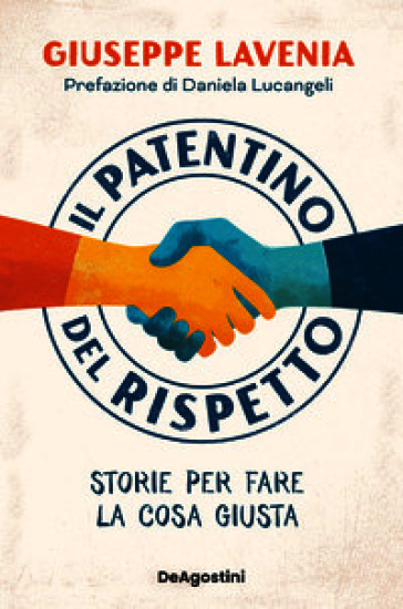 Il patentino del rispetto. Storie per fare la cosa giusta