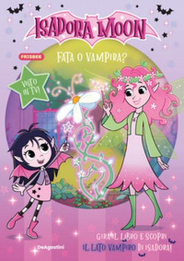 FATA O VAMPIRA? ISADORA MOON. ACTIVITY B