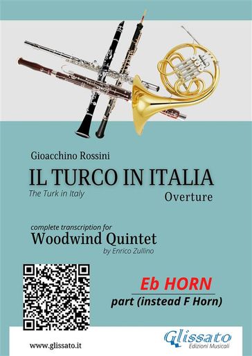 French Horn in Eb part: Il Turco in Italia for Woodwind Quintet