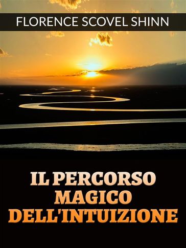 Il percorso magico dell'Intuizione (Tradotto)