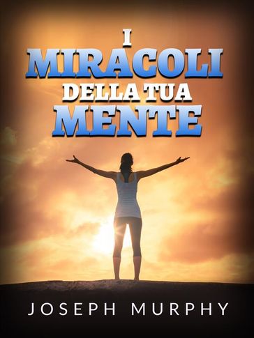 I Miracoli della tua mente (Tradotto)