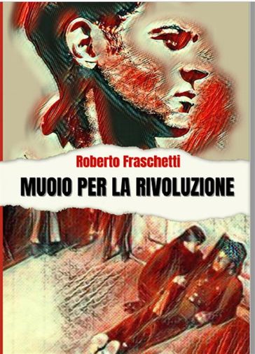 Muoio per la rivoluzione