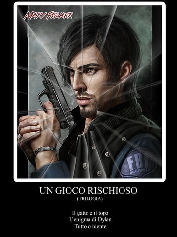 Un gioco rischioso - Trilogia