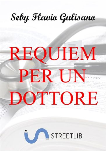 Requiem per un dottore
