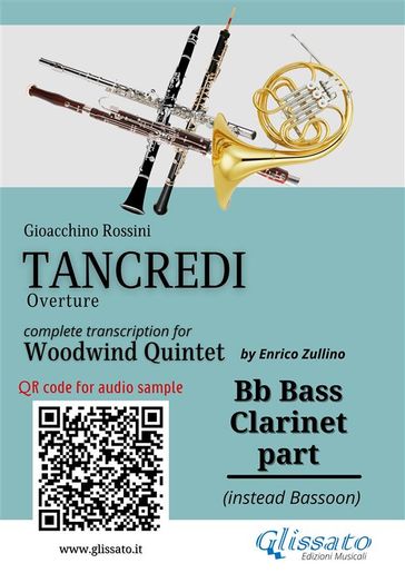 Bb Bass Clarinet (instead Bassoon) part of "Tancredi" for Woodwind Quintet