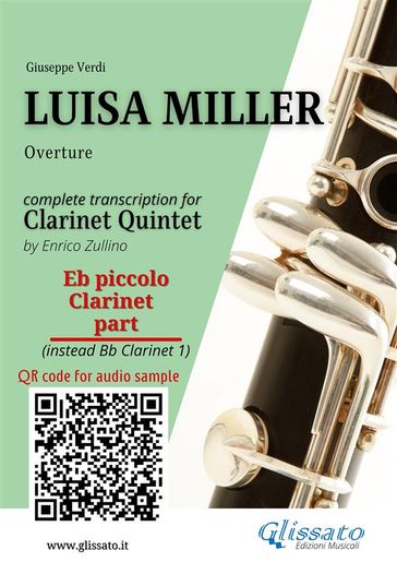 Eb Clarinet Piccolo (instead Clarinet Bb 1) part of "Luisa Miller" for Clarinet Quintet