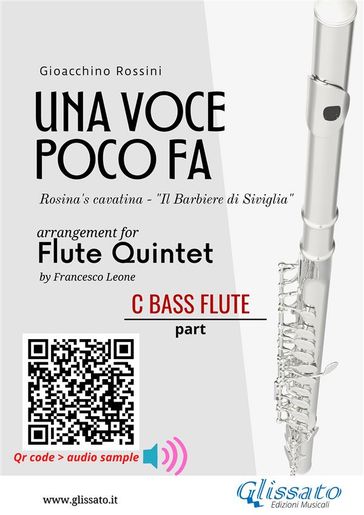 C Bass Flute part of "Una voce poco fa" for Flute Quintet