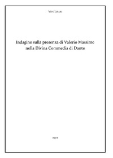 Indagine sulla presenza di Valerio Massimo nella Divina Commedia di Dante