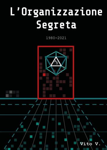 L'Organizzazione Segreta 1980-2021