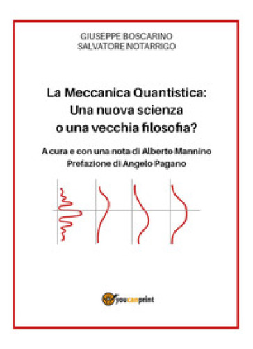 La meccanica quantistica: una nuova scienza o una vecchia filosofia?