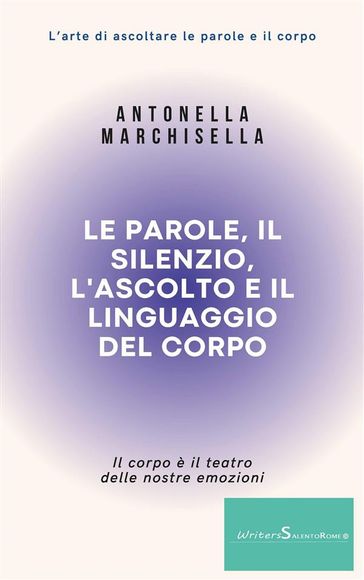 Le parole, il silenzio, l'ascolto e il linguaggio del corpo