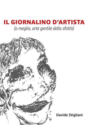 Il giornalino d'artista (o meglio, arte gentile dello sfottò)