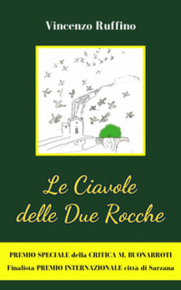 Le ciavole delle Due Rocche. Il futuro è sempre davanti a noi
