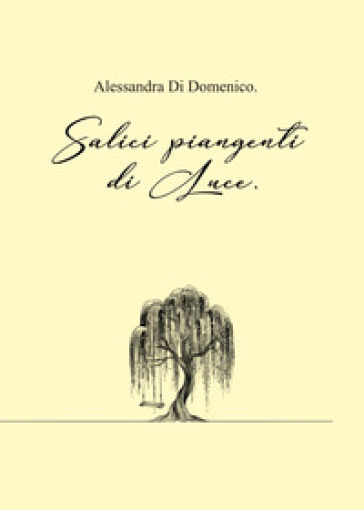 Salici piangenti di luce