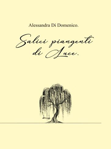 Salici piangenti di Luce