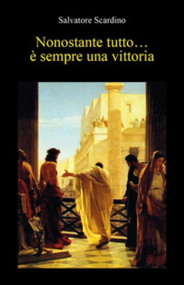 Nonostante tutto... è sempre una vittoria