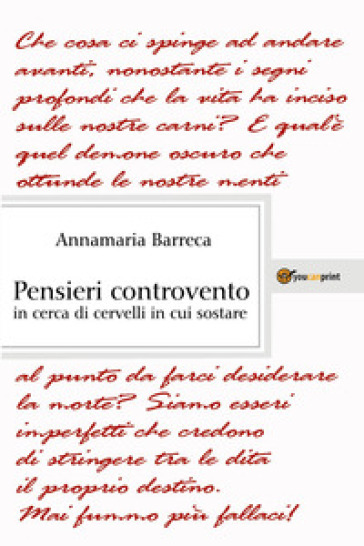 Pensieri controvento in cerca di cervelli in cui sostare