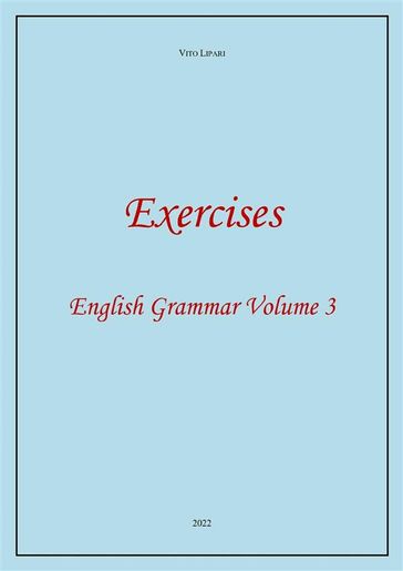 Exercises 3. English Grammar Volume 3