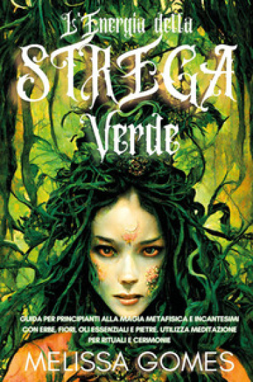 L'energia della Strega Verde