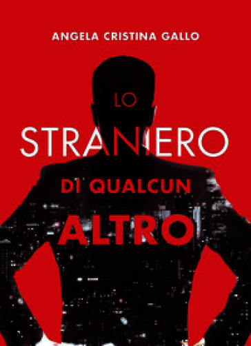 Lo straniero di qualcun altro
