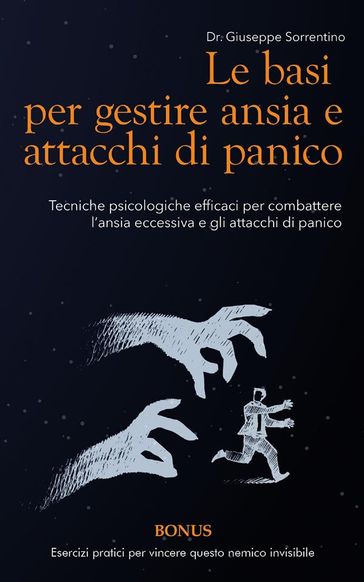 Le basi per gestire ansia e attacchi di panico