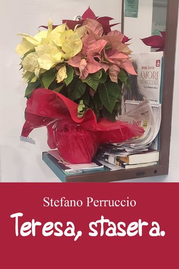 Teresa, stasera.
