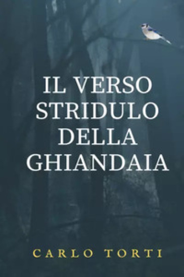Il verso stridulo della ghiandaia