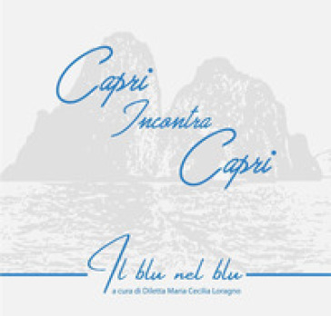 Capri incontra Capri. Il blu nel blu