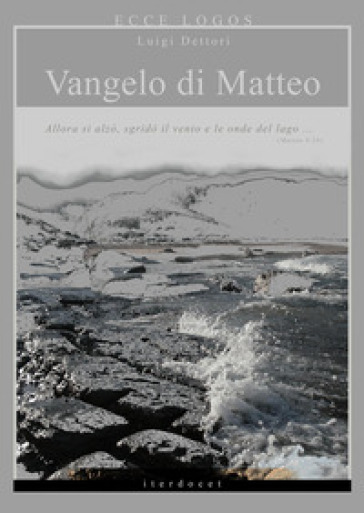 Ecce logos. Vangelo di Matteo