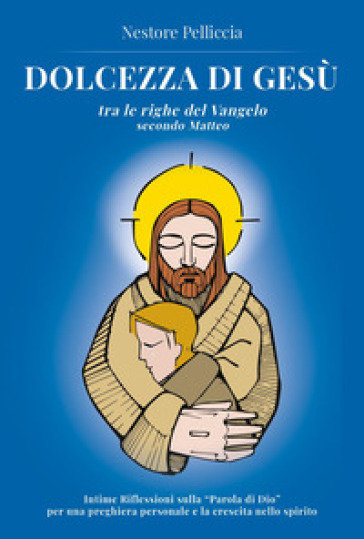Dolcezza di Gesù