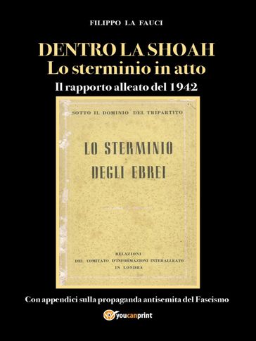 Dentro La Shoah: Lo Sterminio In Atto