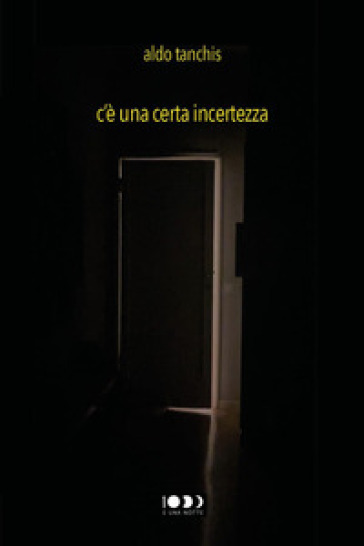 C'è una certa incertezza