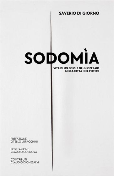 SODOMiA. Vita di un Boss e di un Operaio nella città del Potere