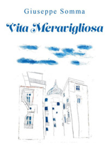 Vita meravigliosa