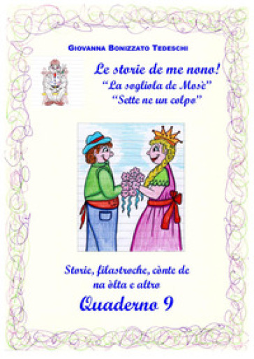 Le storie de me nono!. Vol. 9
