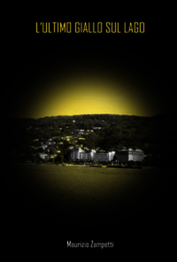 L'ultimo giallo sul lago