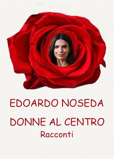 Donne al centro - Racconti