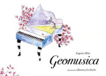 Geomusica. Ediz. illustrata