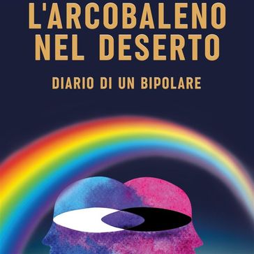 L'arcobaleno nel deserto