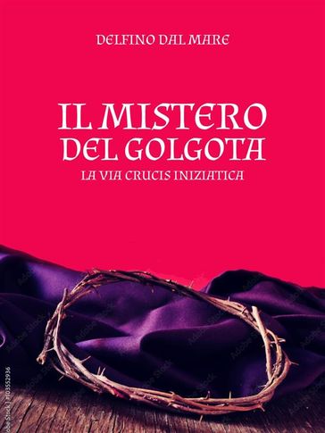 Il Mistero del Golgota