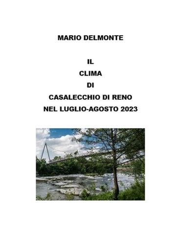 Il clima di Casalecchio di reno nel luglio-agosto 2023