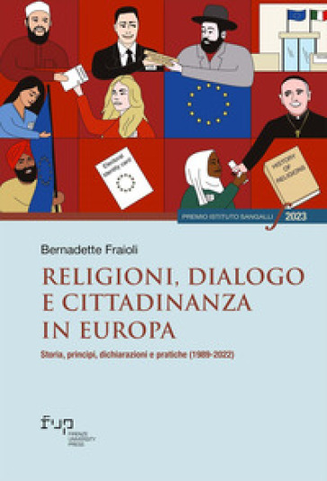Religioni, dialogo e cittadinanza in Europa. Storia, princìpi, dichiarazioni e pratiche (1989-2022)