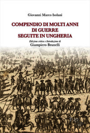 Compendio di molti anni di guerre seguite in Ungheria