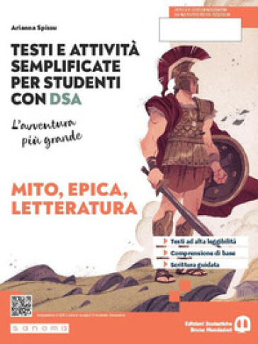 L'avventura più grande. Testi e attività adattati per studenti con DSA. Mito e letteratura. Per la Scuola media. Con e-book. Con espansione online. Vol. 1