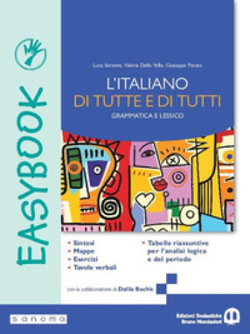 L'italiano di tutte e di tutti. Easybook. Per le Scuole superiori. Con e-book. Con espansione online