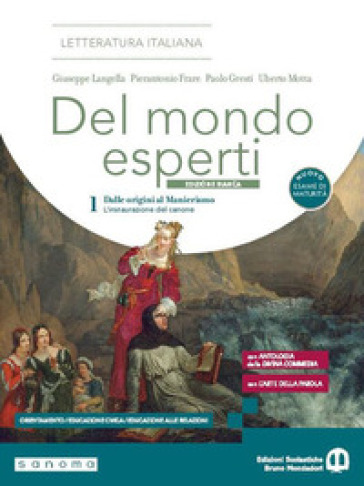 Del mondo esperti. Ediz. Bianca. Con L'Arte della parola,Antologia della Dvina Commedia. Per le Scuole superiori. Con e-book. Con espansione online. Vol. 1