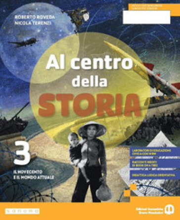 Al centro della storia. Per la Scuola media. Con e-book. Con espansione online. Vol. 3